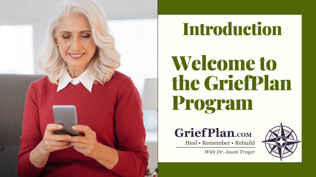 Welcome to the GriefPlan Program