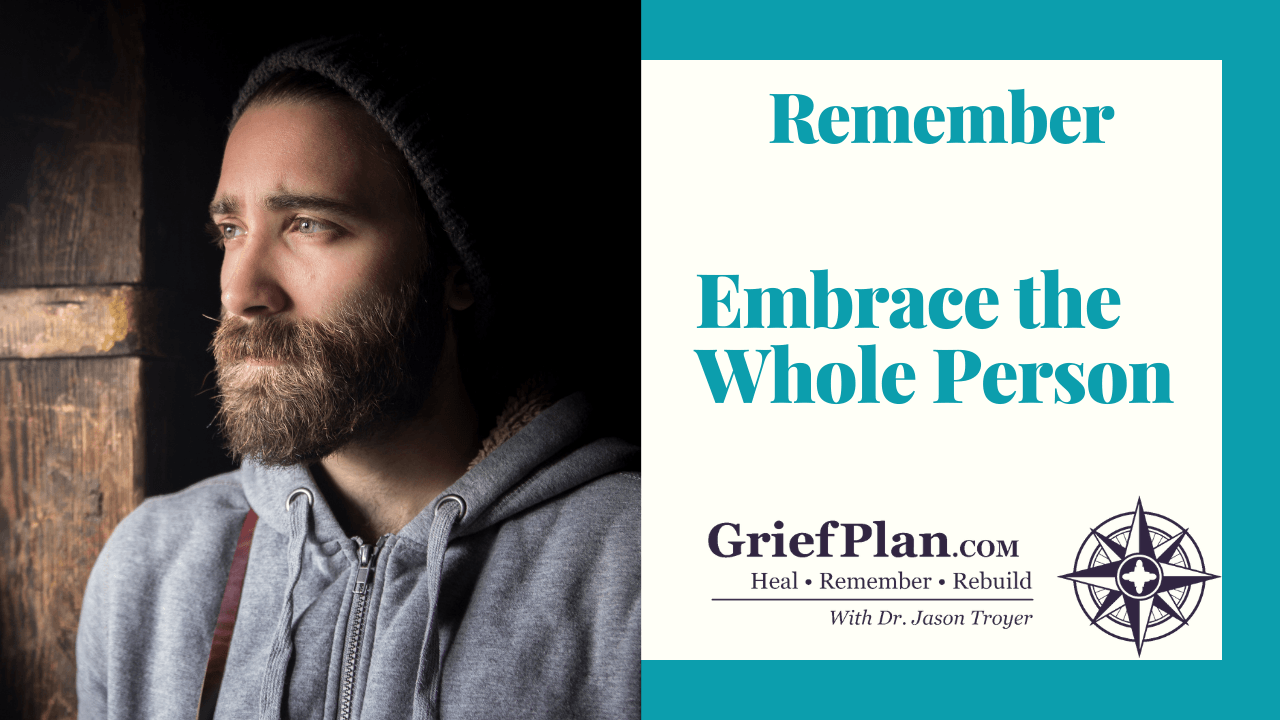 Embrace the Whole Person