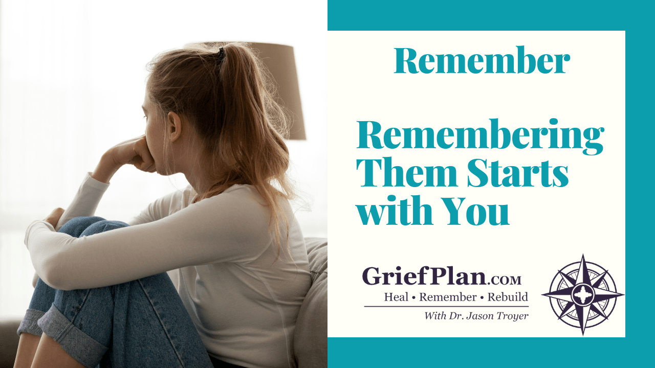 Remembering Them Starts with You