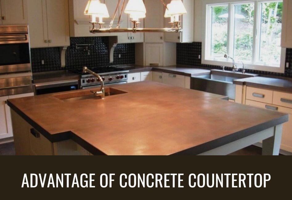 Advantage of concrete countertop