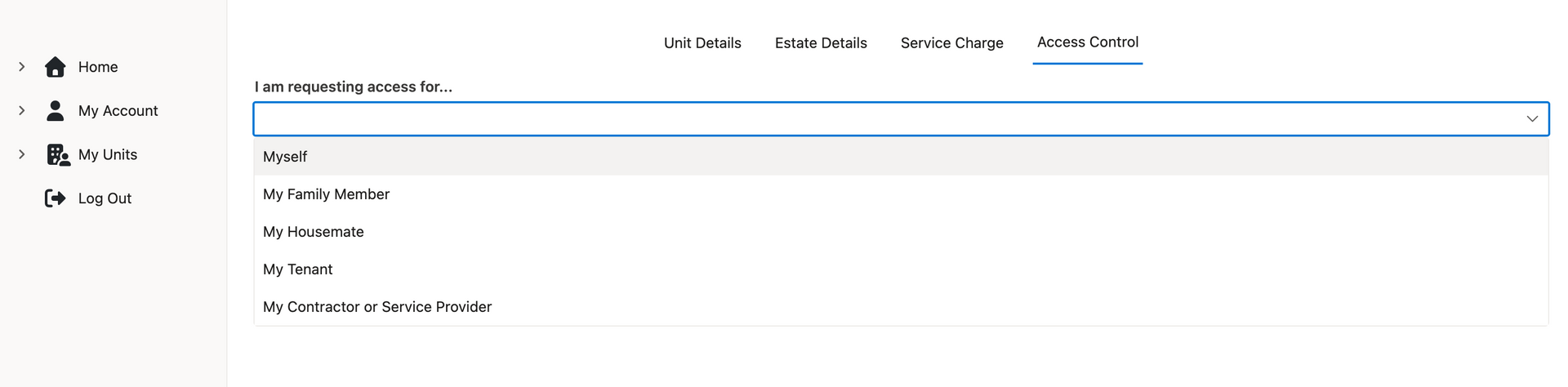 The image shows the options from the drop down box called I am requesting access for. 