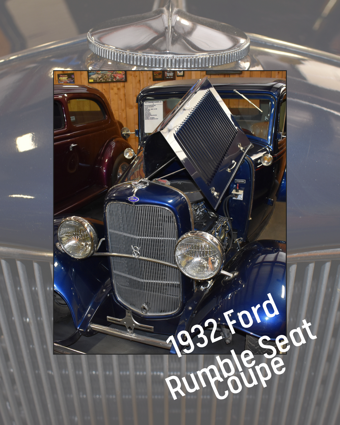 Blue 1932 Ford Rumble Seat Coupe. Hood open, chrome grille and headlights, parked indoors.