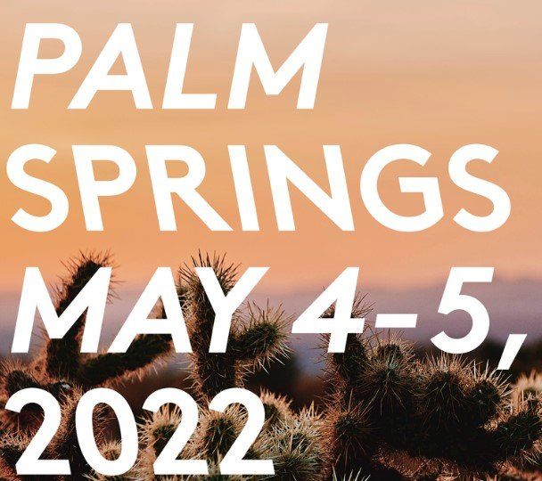 Palm Springs May 4-5