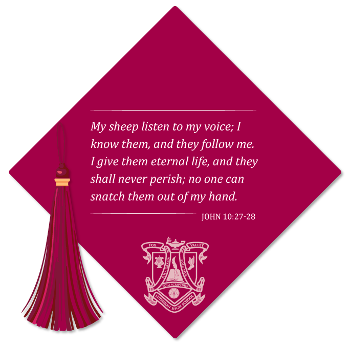 Top of drawing of maroon mortarboard with the FVL school seal and John 10:27-28