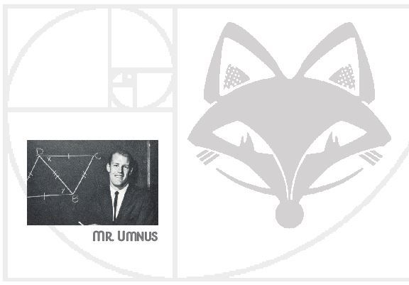 Fibonacci spiral with the FVL foxhead and a photo of Mr. Umnus at the chalkboard