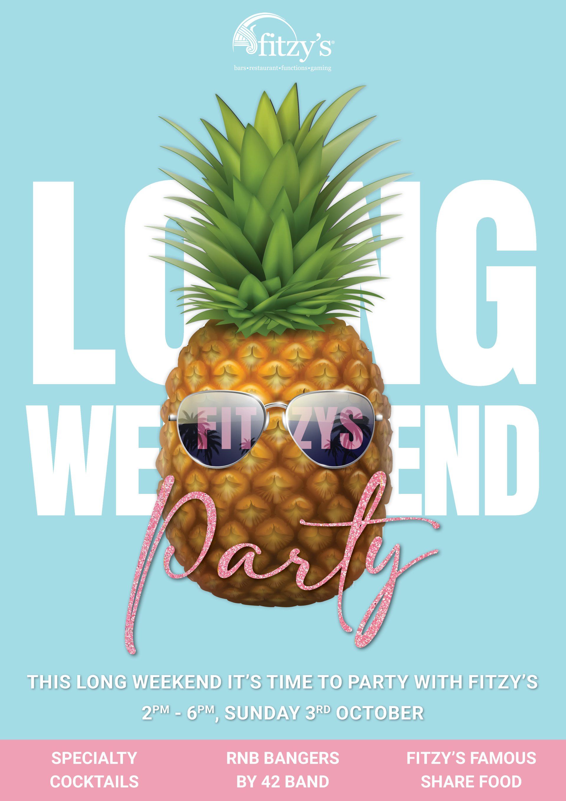 A poster for a long weekend party with a pineapple wearing sunglasses.