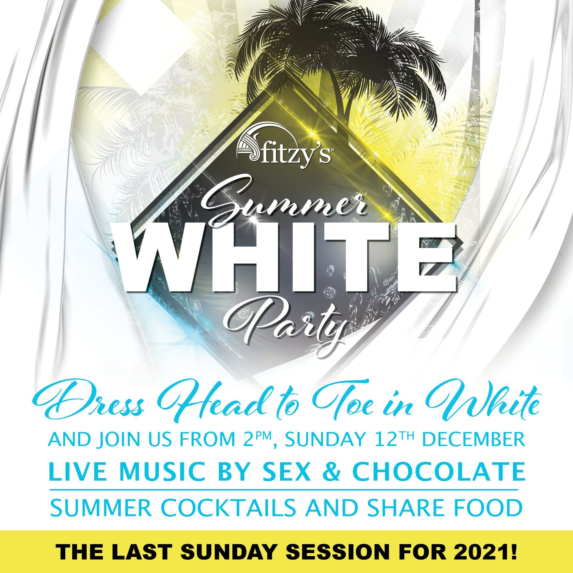 A poster for fitzy 's summer white party