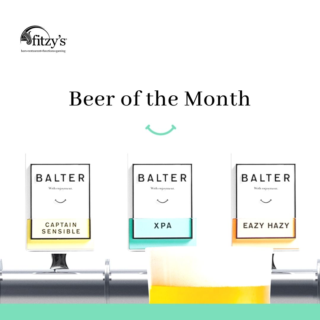 The beer of the month is captain sensible , xpa , and eazy hazy.