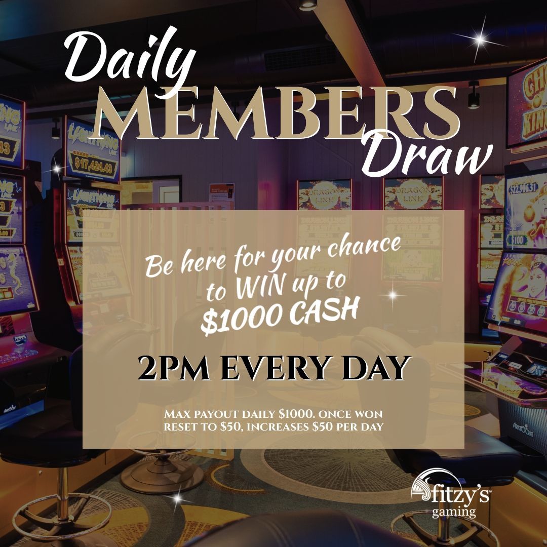 A poster for a daily members draw at fizzy 's gambling