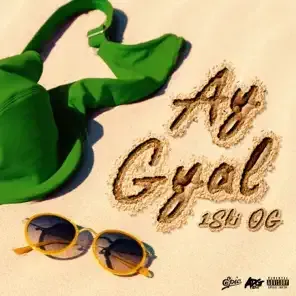 Green fabric and sunglasses beside stylized text reading “Ay Gyal” on a beige background.