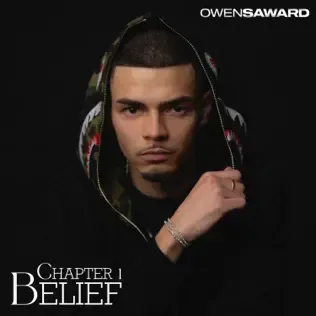 Album cover reading “OWENSAWARD” and “Chapter I: Belief,” showing a hooded man on a black background