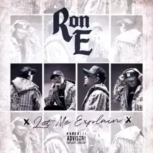 Album cover for Ron E's “Let Me Explain,” with four black-and-white portraits and Parental Advisory label.