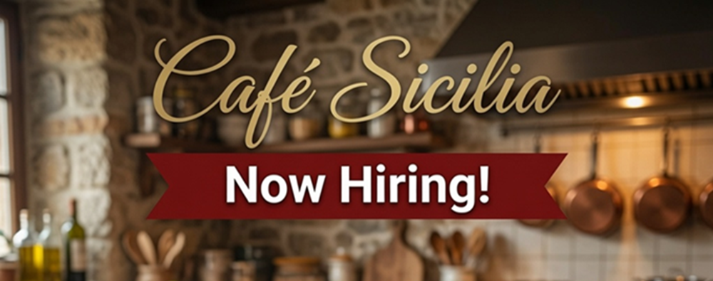 Cafe Sicilia now hiring Prep Cooks, Line Cooks and Pizza Chefs
