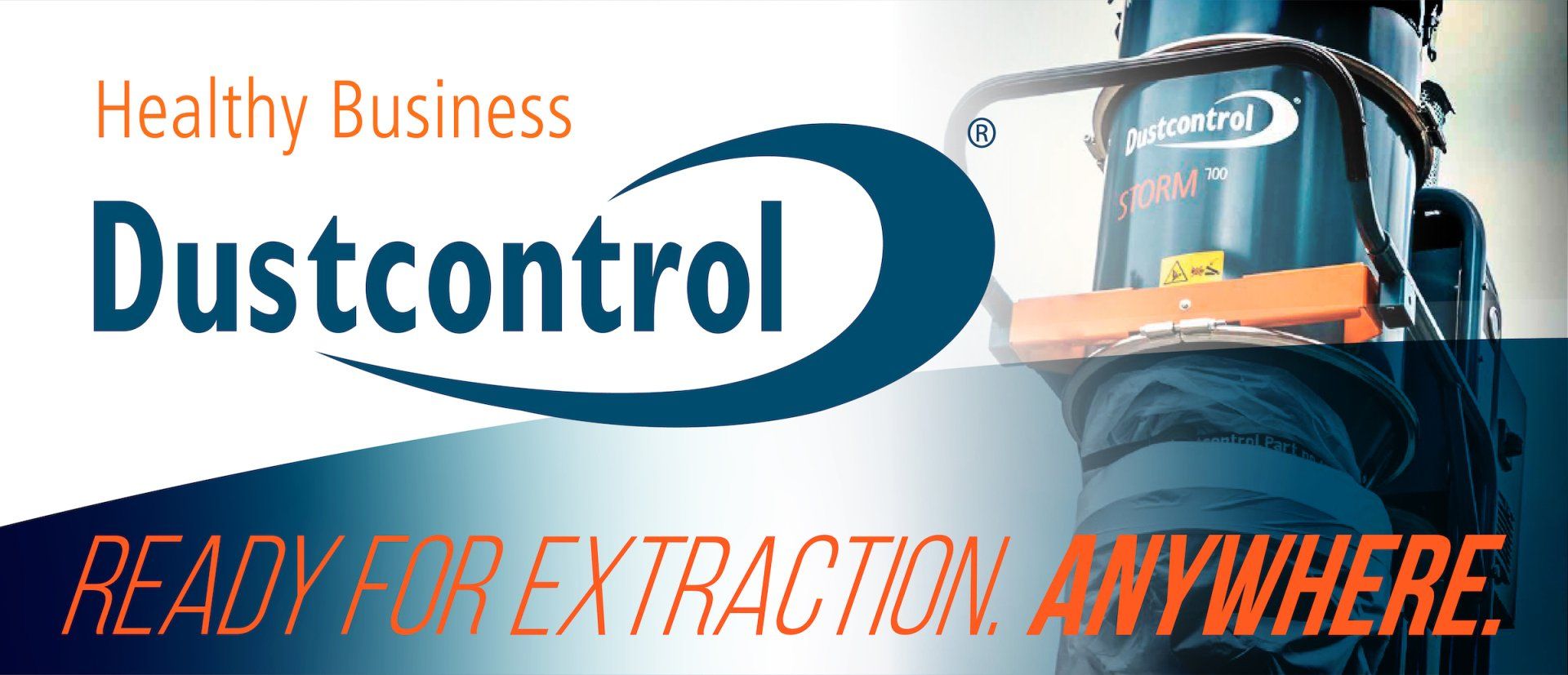 Dustcontrol vacuum extractor ad with blue machine and slogan “Ready for extraction anywhere”