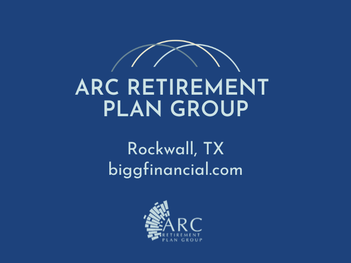 Arc retirement plan group rockwall tx biggfinancial.com