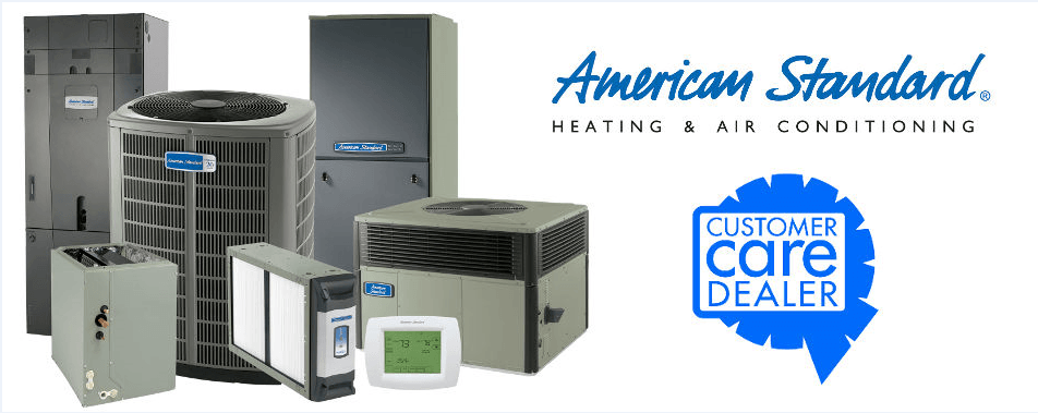 American standard heating and air conditioning is a customer care dealer