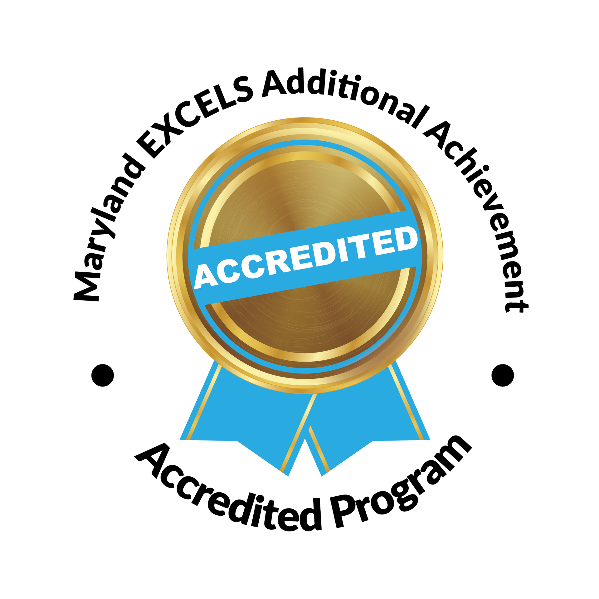 Maryland EXCELS Accredited Program seal with a gold medallion, blue ribbon, and the word 