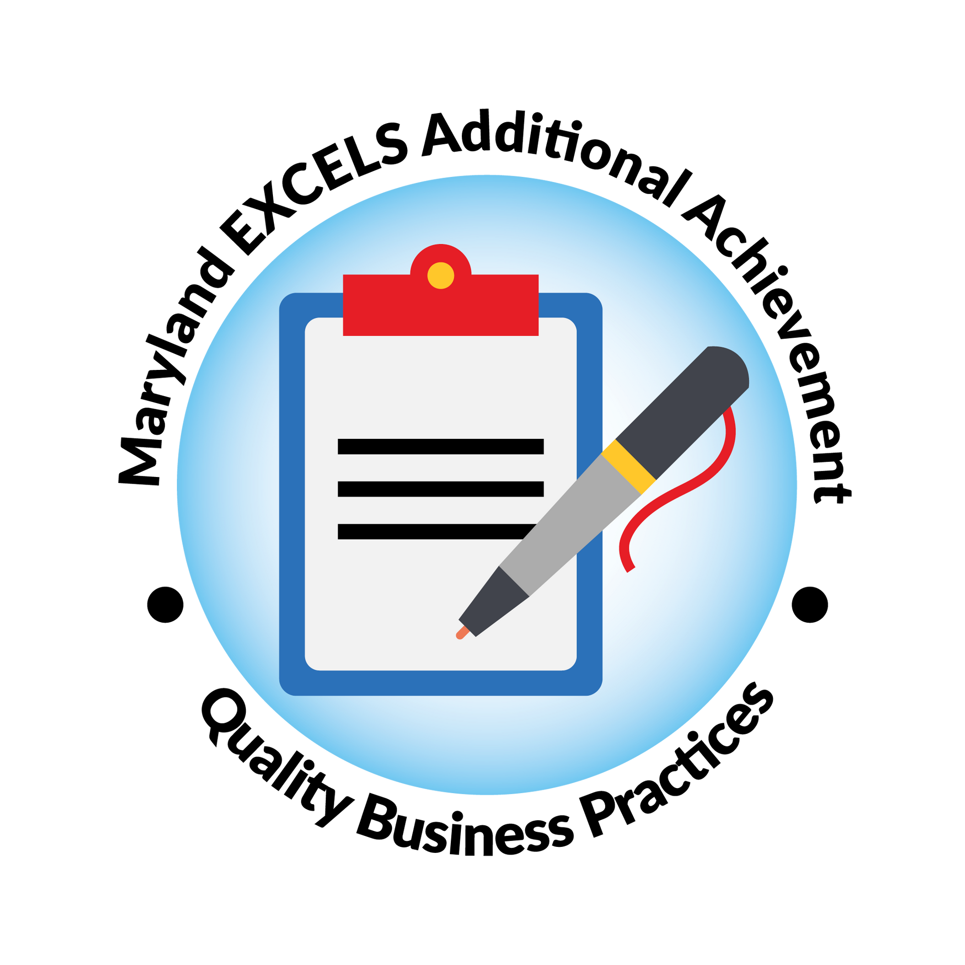 Maryland EXCELS Additional Achievement logo: blue circle with a clipboard and pen, representing quality business practices.