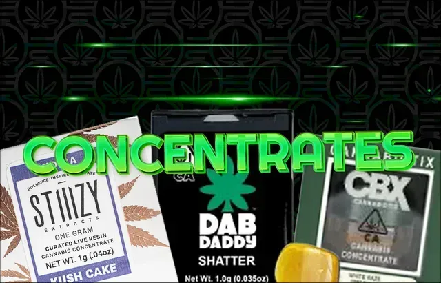 Concentrates advertisement: Stiiizy, Dab Daddy, and CBX cannabis products, green text on a black background.
