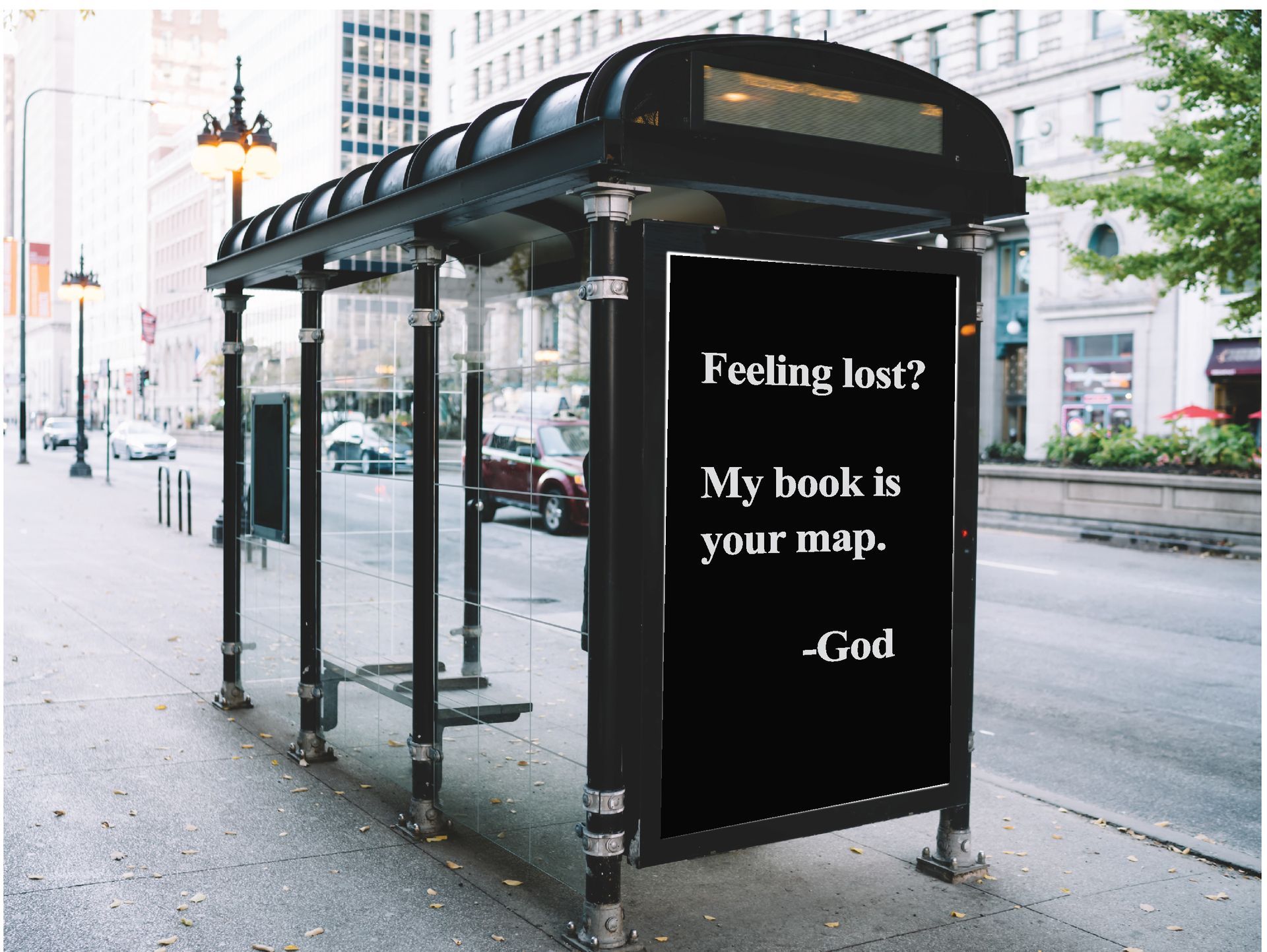 A bus stop with a sign that says feeling lost my book is your map