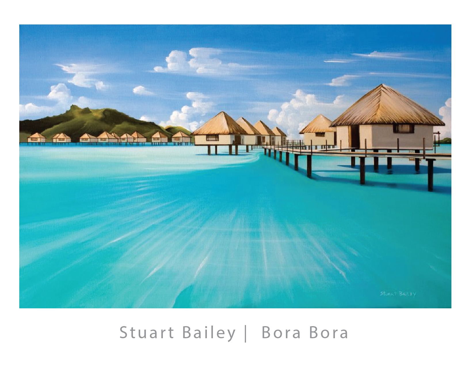 Oil painting of overwater bungalows in a bright turquoise lagoon in Bora Bora under a blue sky with white clouds.