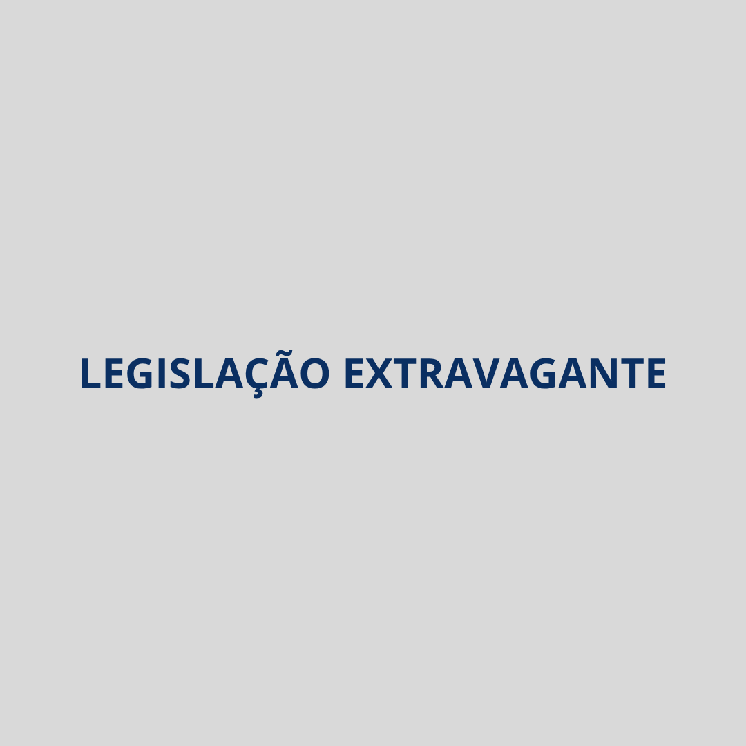 Texto azul “LEGISLAÇÃO EXTRAVAGANTE” em fundo cinza claro.
