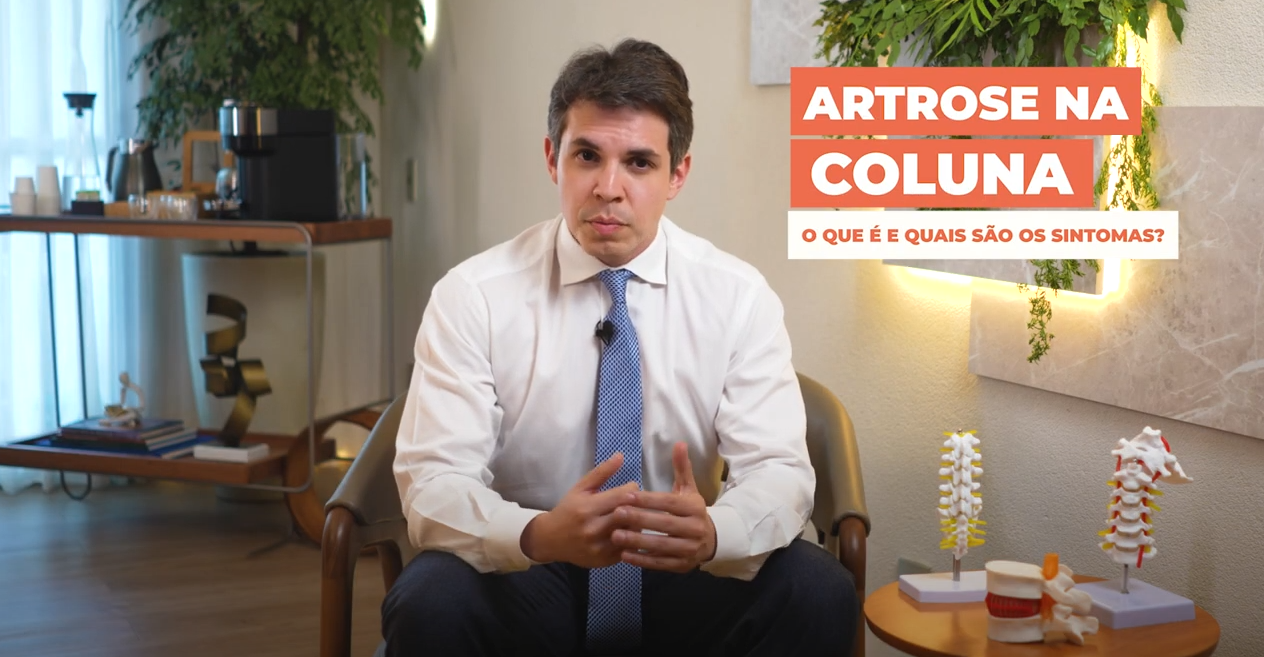 Artrose na Coluna - Causas, Sintomas e Tratamentos Eficazes