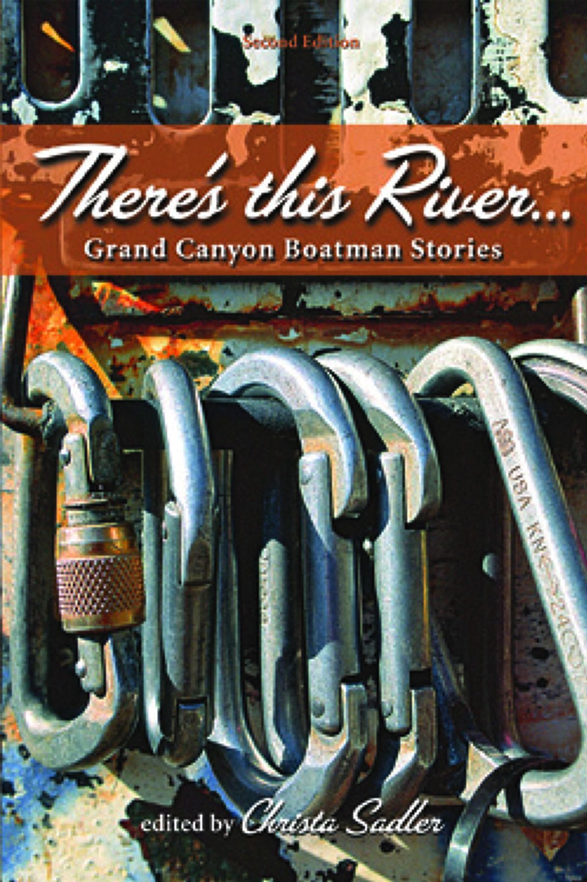 Cover of There's This River: Grand Canyon Boatman Stories
