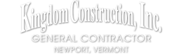 Kingdom Construction, Inc. logo with “General Contractor” and Newport, Vermont text