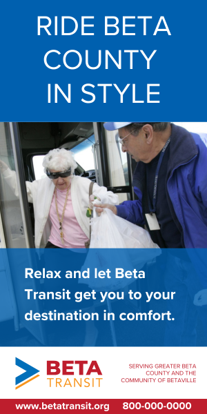 An older woman being helped onto a bus by a man. Ad for Beta Transit: Ride Beta County in Style.