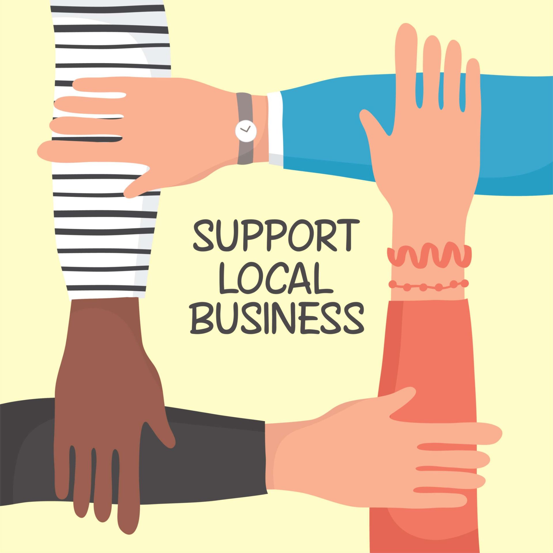 Hands of diverse skin tones join around “Support Local Business” text on a pale background.