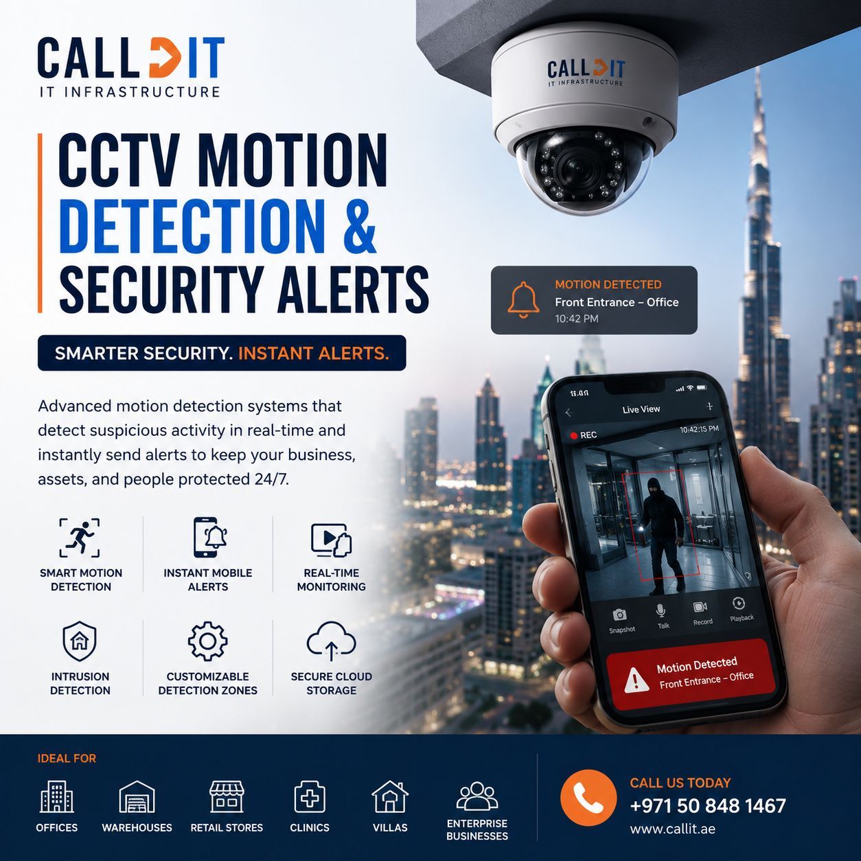 CALLIT IT INFRASTRUCTURE CCTV motion detection and security alert system in Dubai and Abu Dhabi with real-time remote monitoring, mobile CCTV access, AI motion detection, smart surveillance cameras, and business security solutions for offices, warehouses, clinics, retail stores, villas, and enterprise facilities across the UAE.