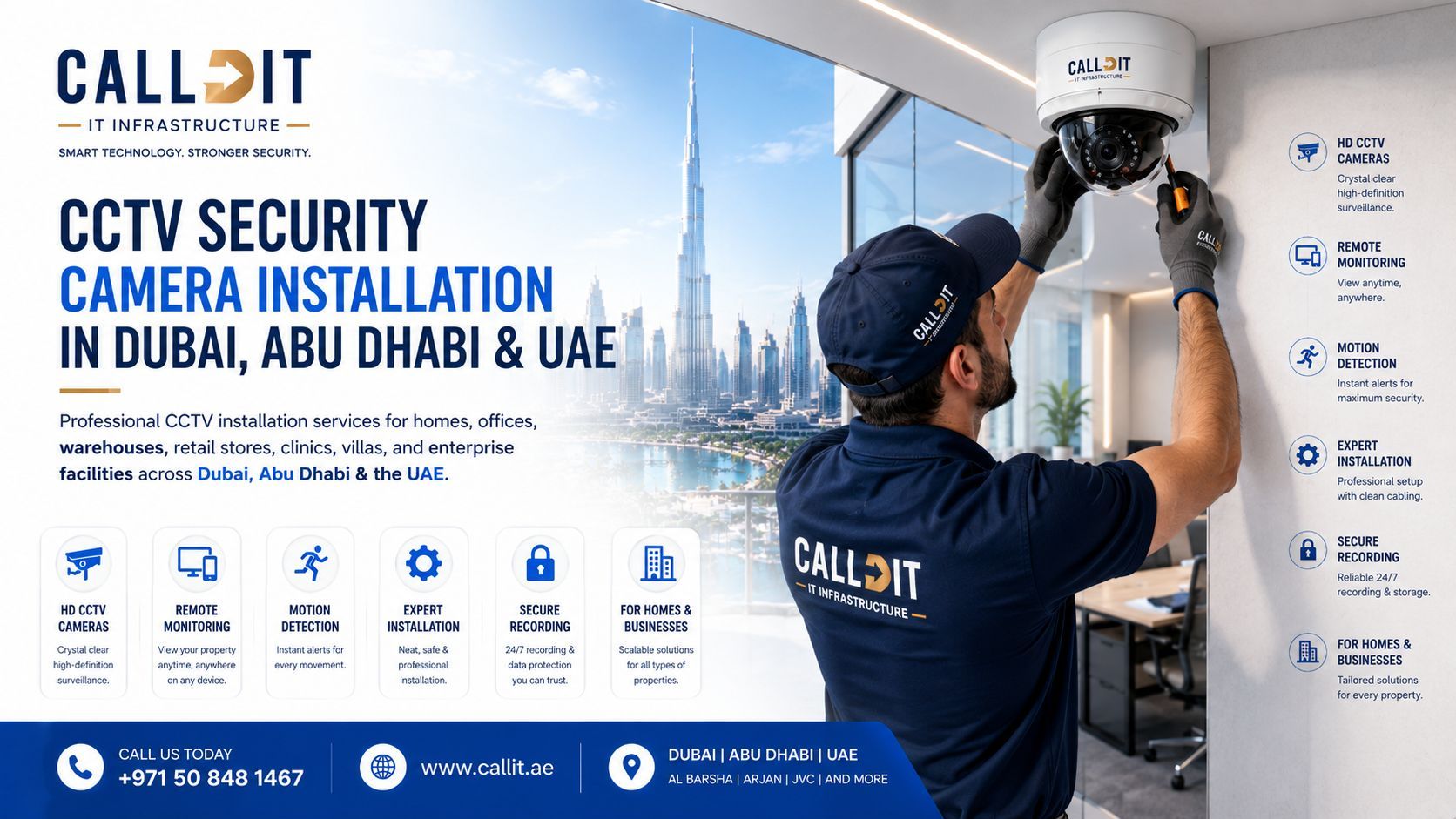 CALLIT IT INFRASTRUCTURE CCTV security camera installation services in Dubai, Abu Dhabi and UAE featuring HD CCTV cameras, professional security camera installation, remote monitoring systems, motion detection alerts, enterprise surveillance infrastructure, office and warehouse security solutions, structured cabling, and 24/7 business protection systems for commercial and residential properties across the UAE.
