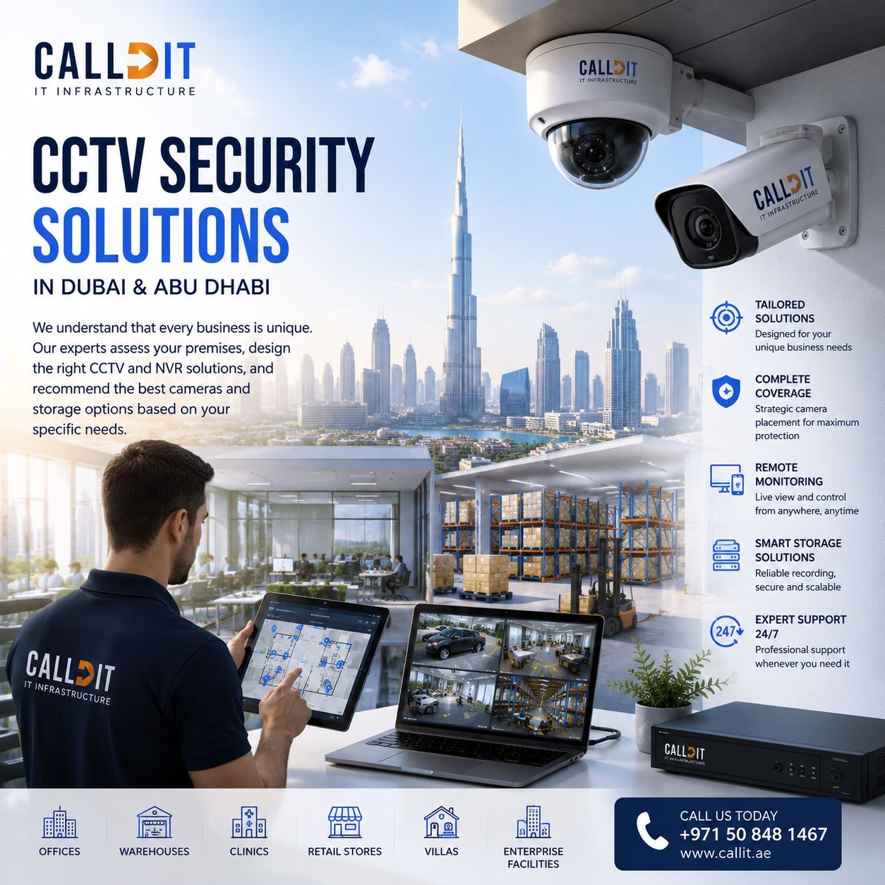 CALLIT IT INFRASTRUCTURE CCTV security solutions in Dubai and Abu Dhabi featuring enterprise surveillance systems, smart CCTV cameras, remote monitoring, warehouse and office security, AI-powered video surveillance, and high-performance CCTV installation services for businesses, clinics, retail stores, villas, warehouses, and enterprise facilities across the UAE.