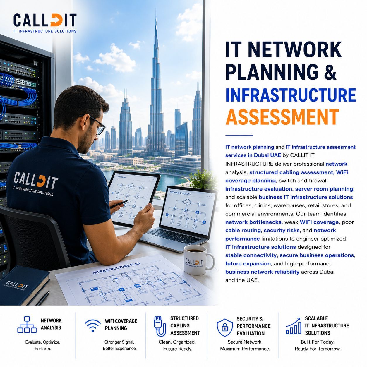 CALLIT IT INFRASTRUCTURE IT network planning and infrastructure assessment services in Dubai UAE featuring structured cabling assessment, WiFi coverage planning, network analysis, server room planning, firewall and switch infrastructure evaluation, scalable business IT infrastructure solutions, and Dubai skyline with Burj Khalifa background.