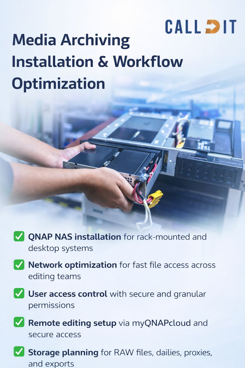 CALLIT IT INFRASTRUCTURE media archiving installation and workflow optimization in Dubai showing QNAP NAS setup network optimization user access control and high-performance storage systems for production environments
