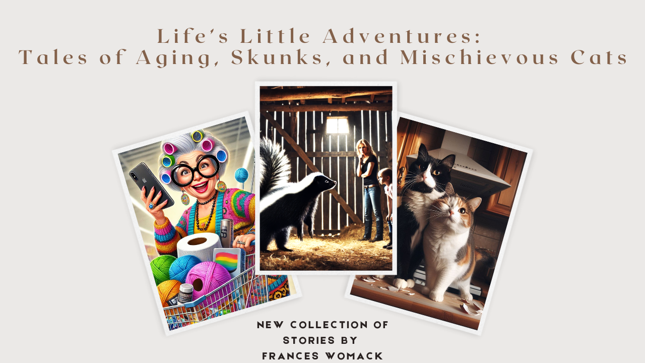 Life’s Little Adventures: Tales of Aging, Skunks, and Mischievous Cats