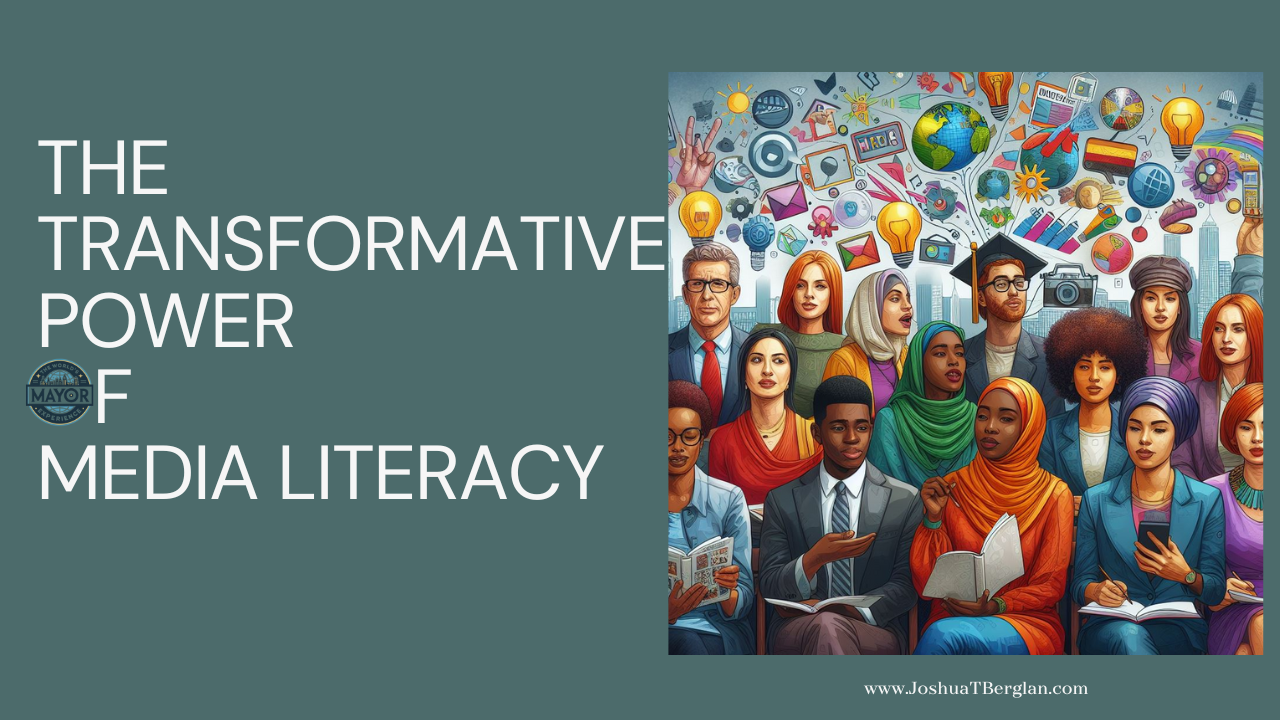 The Power of Media Literacy Joshua T Berglan