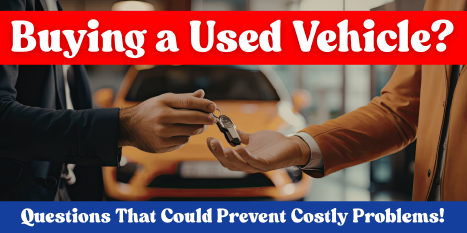 Buying a Used Vehicle? Questions That Could Prevent Costly Problems? | European Auto Tech