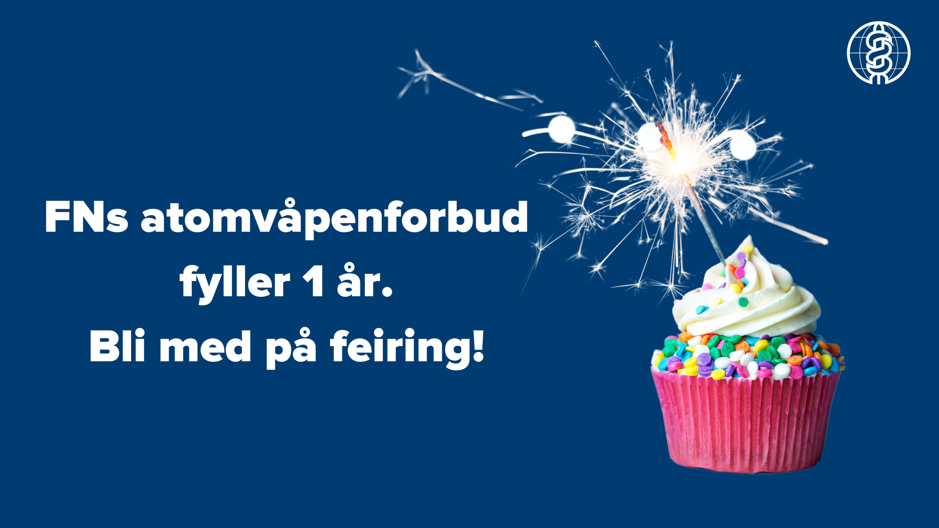 Ett år siden FNs atomvåpenforbud trådte i kraft!