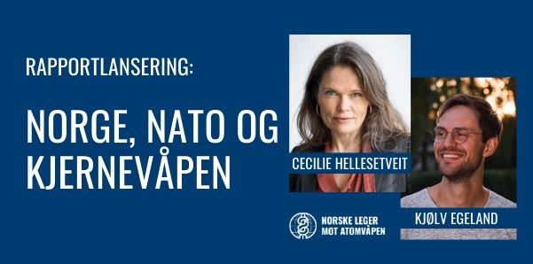 Ny rapport: Norge, Nato og kjernevåpen