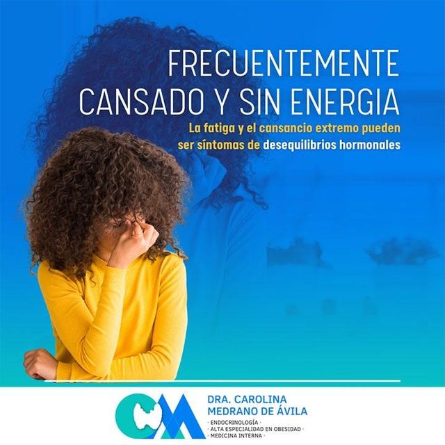 DRA. CAROLINA MEDRANO DE ÁVILA - Desequilibrios hormonales