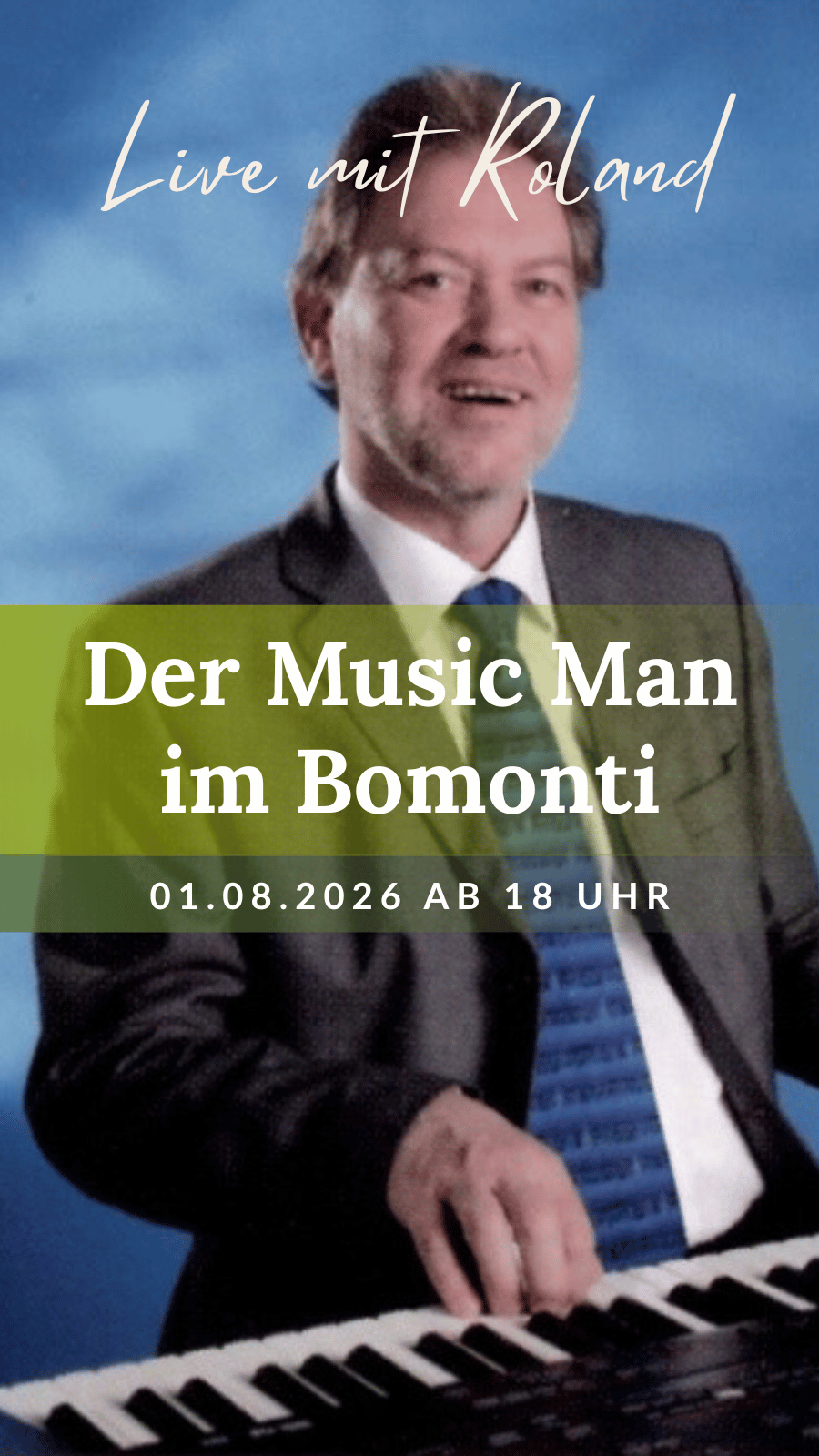 Man in a suit playing keyboard, with text “Der Music Man im Bomonti” and date 01.08.2026 at 18 Uhr