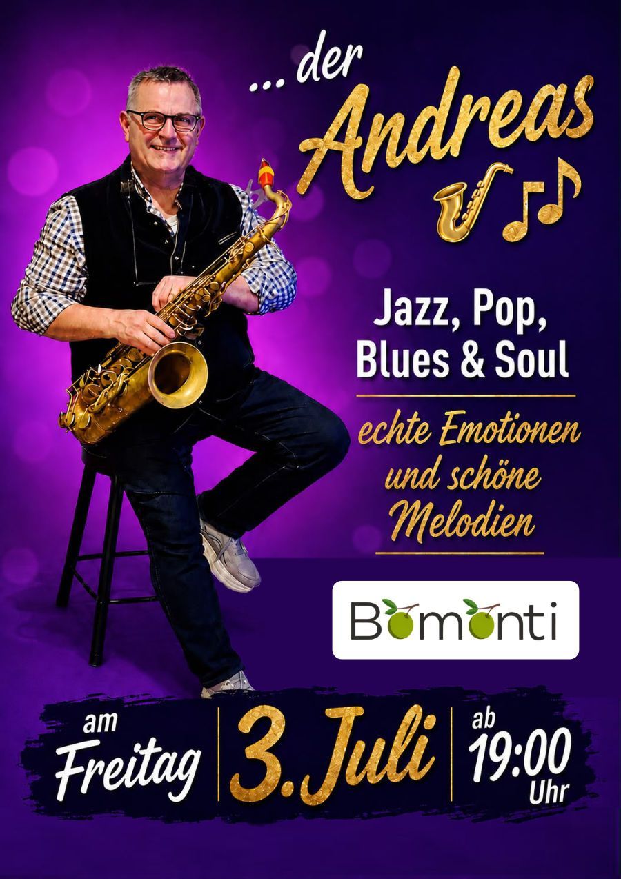 Plakat für Andreas mit Saxophon, lila Hintergrund, „Jazz, Pop, Blues & Soul“, Freitag, 3. Juli um 19:00 Uhr.