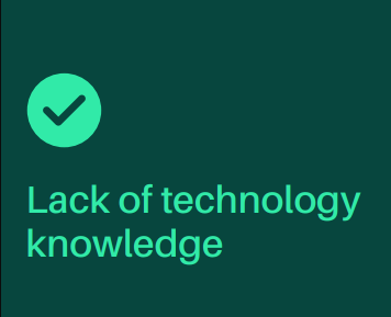 lack of tech knowledge