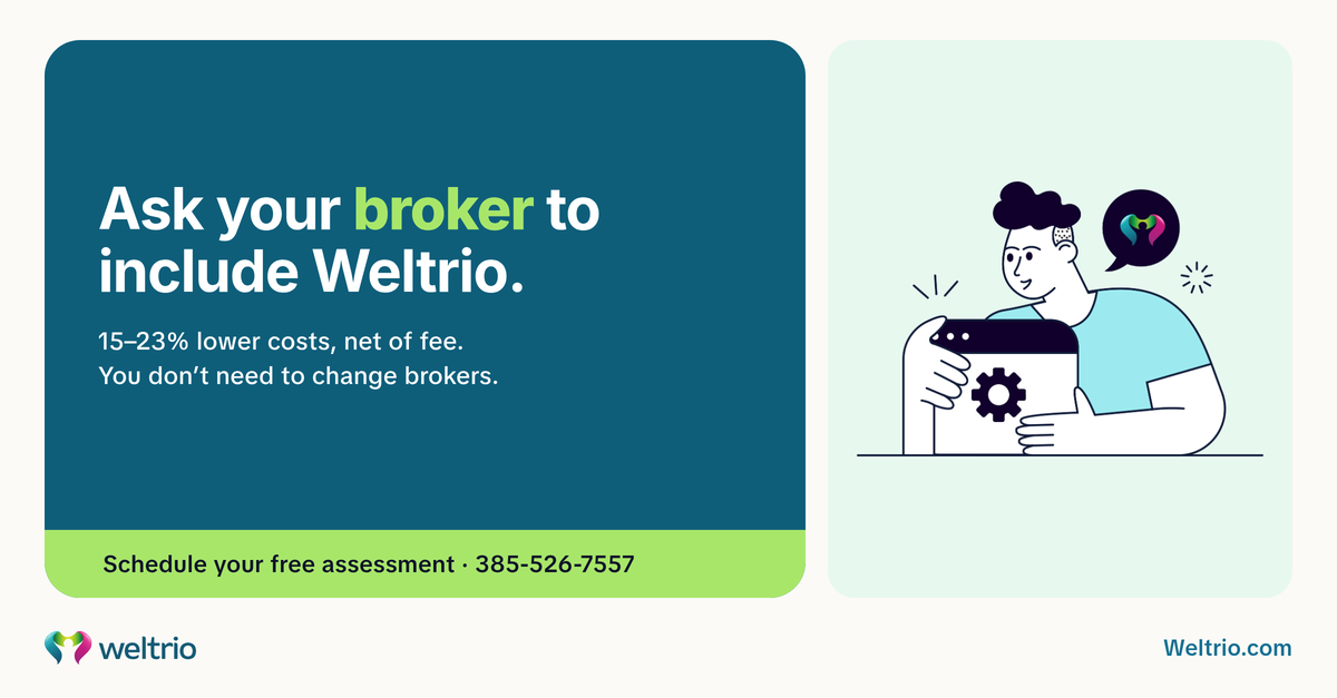 Graphic: Ask your broker to include Weltrio in the re-quote. 15–23% lower costs, net of fee.