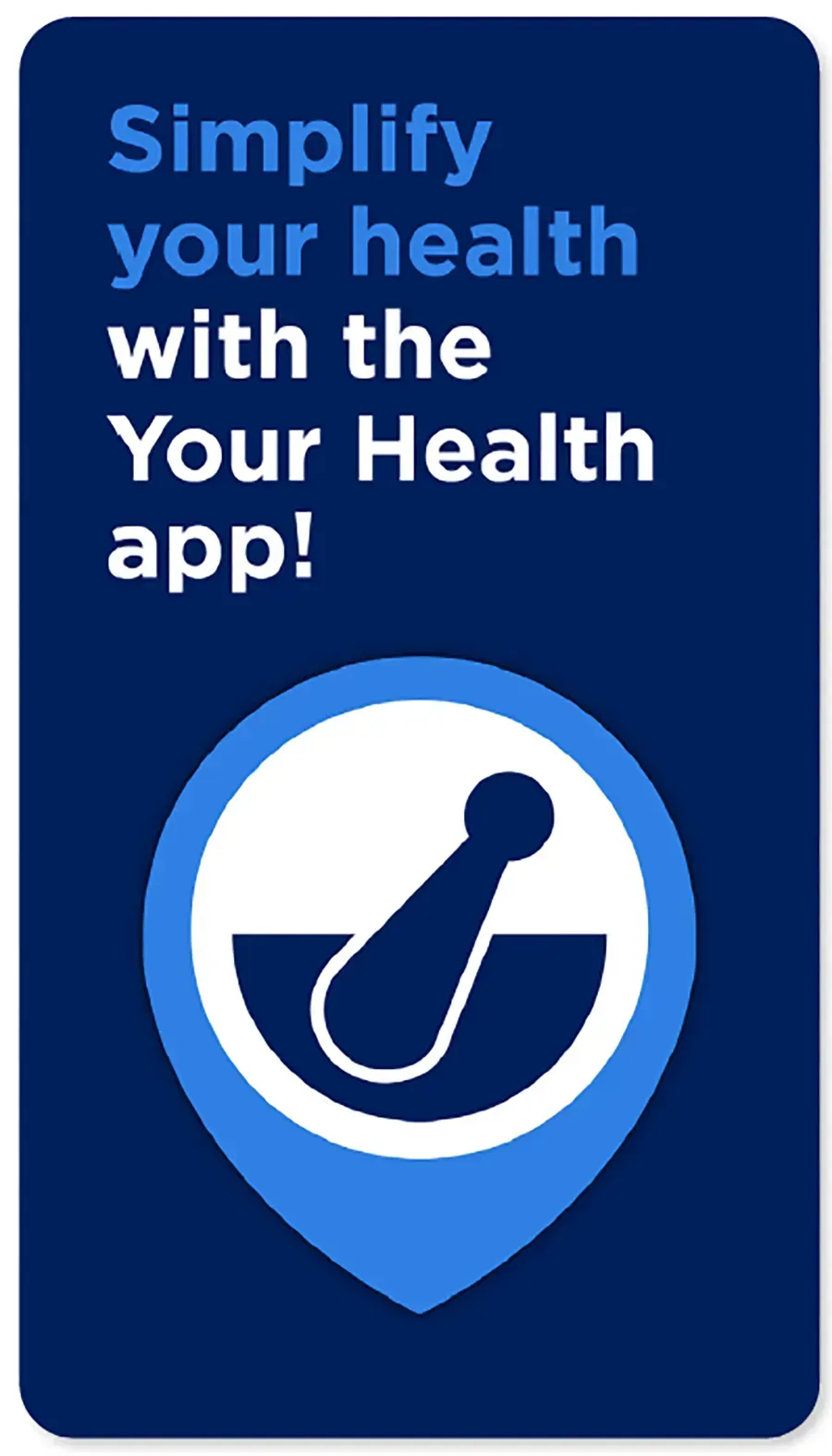 Blue app ad with shield icon and text: “Simplify your health with the Your Health app!”