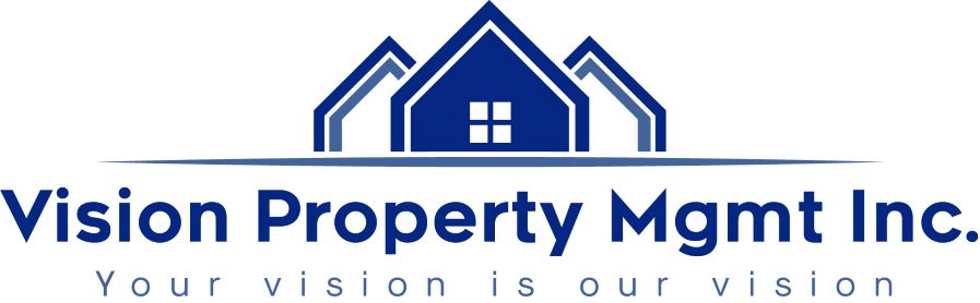 Vision Property Mgmt Inc. Your vision is our vision