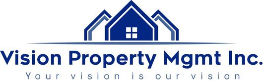 Vision Property Mgmt Inc. Your vision is our vision