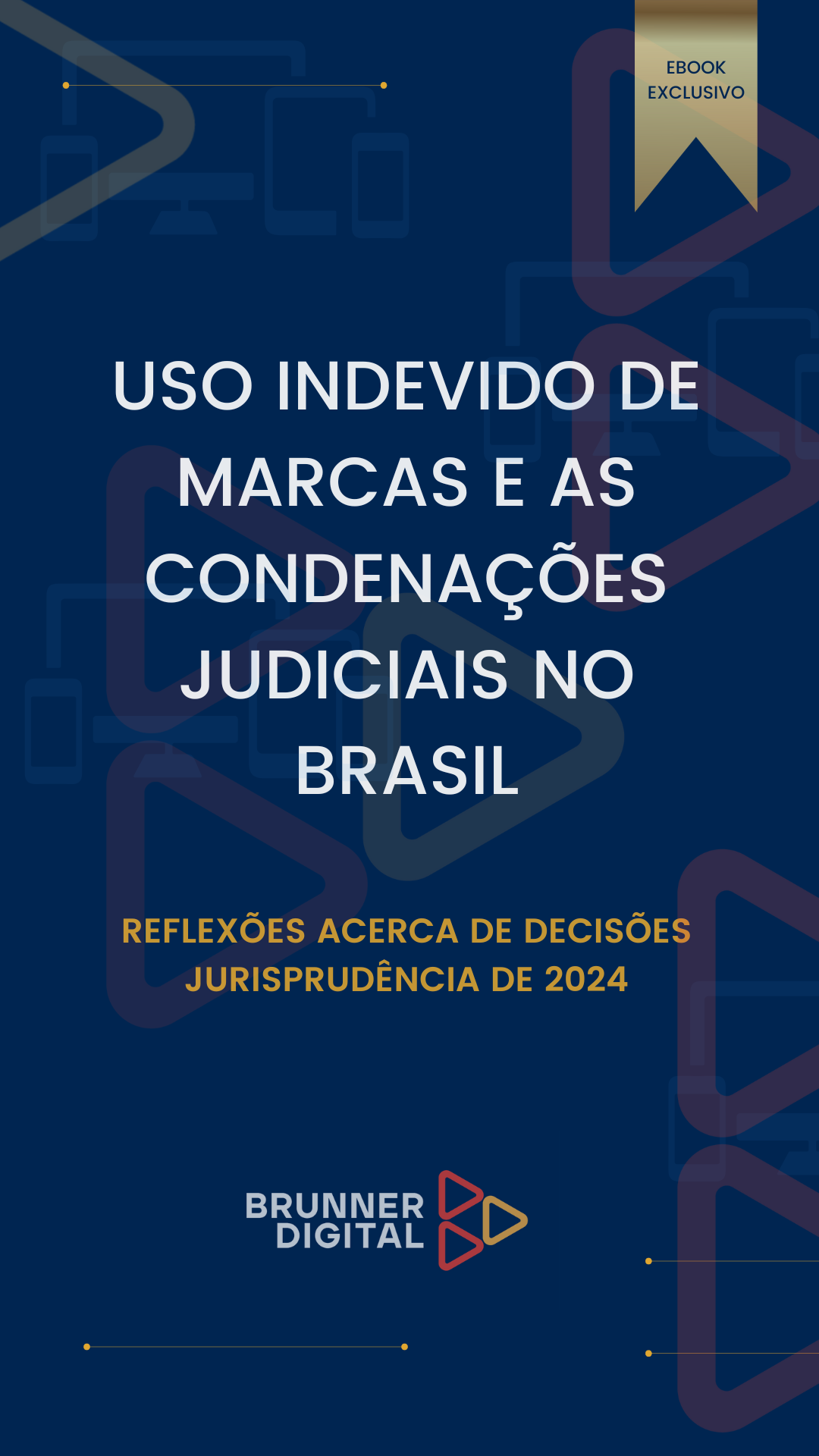 USO INDEVIDO DE MARCAS E as CONDENAÇÕES JUDICIAIS NO BRASIL 2024